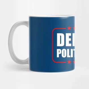 Defund Politicians Mug